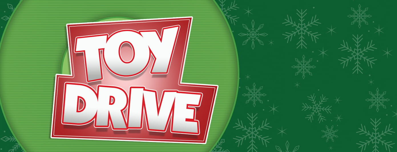 Graphic that says Toy Drive in large lettering